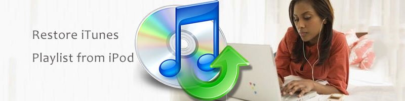 restore iTunes playlist